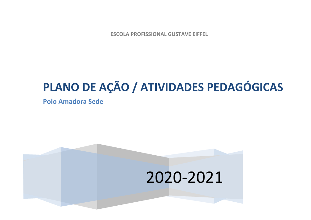 PLANO DE AÇÃO / ATIVIDADES PEDAGÓGICAS Polo Amadora Sede