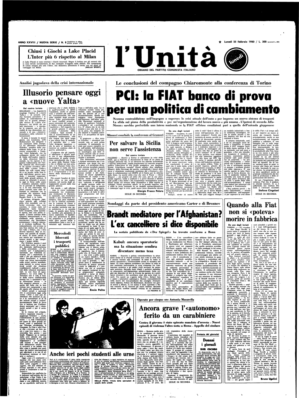 Illusorio Pensare Oggi a «Nuove Yalta» PCI: La FIAT Banco Di Prova Dal Nostro Inviato Interessi Che È Stata Definita L'uno O Dell'altro Polo