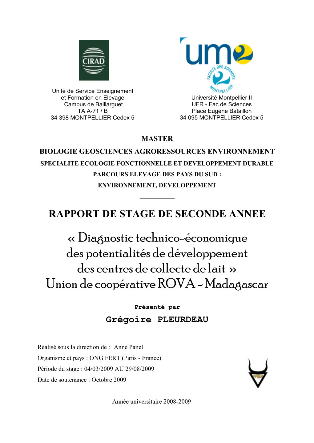 Diagnostic Technico-Économique Des Potentialités De Développement Des Centres De Collecte De Lait » Union De Coopérative ROVA - Madagascar