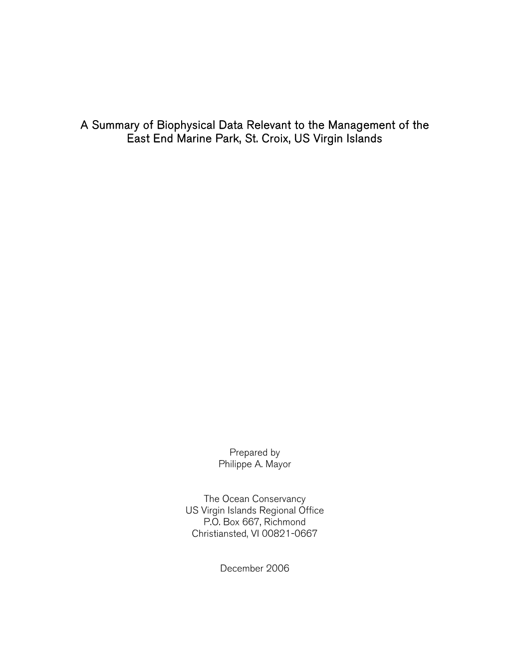 A Summary of Biophysical Data Relevant to the Management of the East End Marine Park, St