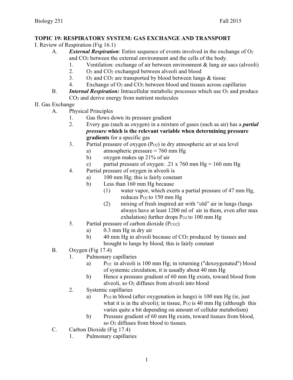 GAS EXCHANGE and TRANSPORT I. Review of Respiration (Fig 16.1) A