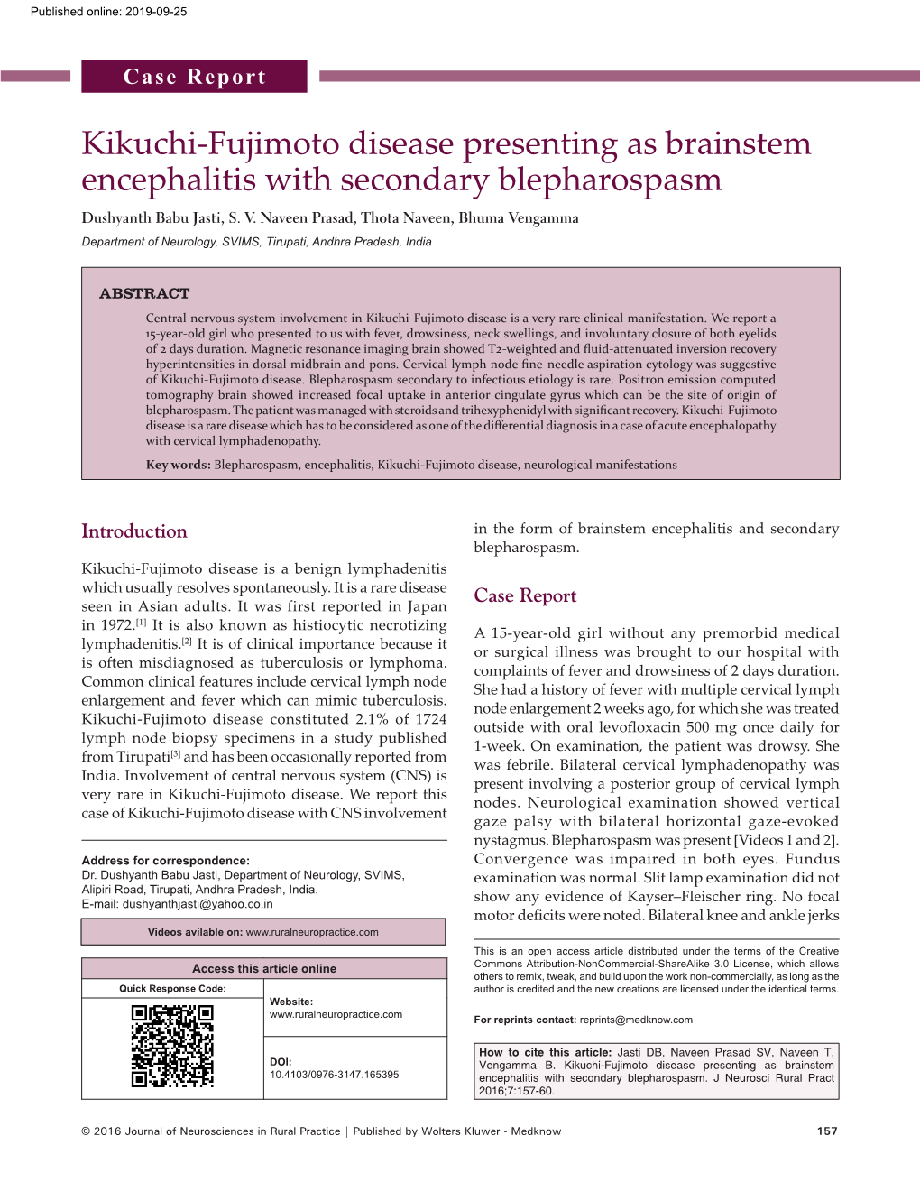 Kikuchi‑Fujimoto Disease Presenting As Brainstem Encephalitis with Secondary Blepharospasm Dushyanth Babu Jasti, S