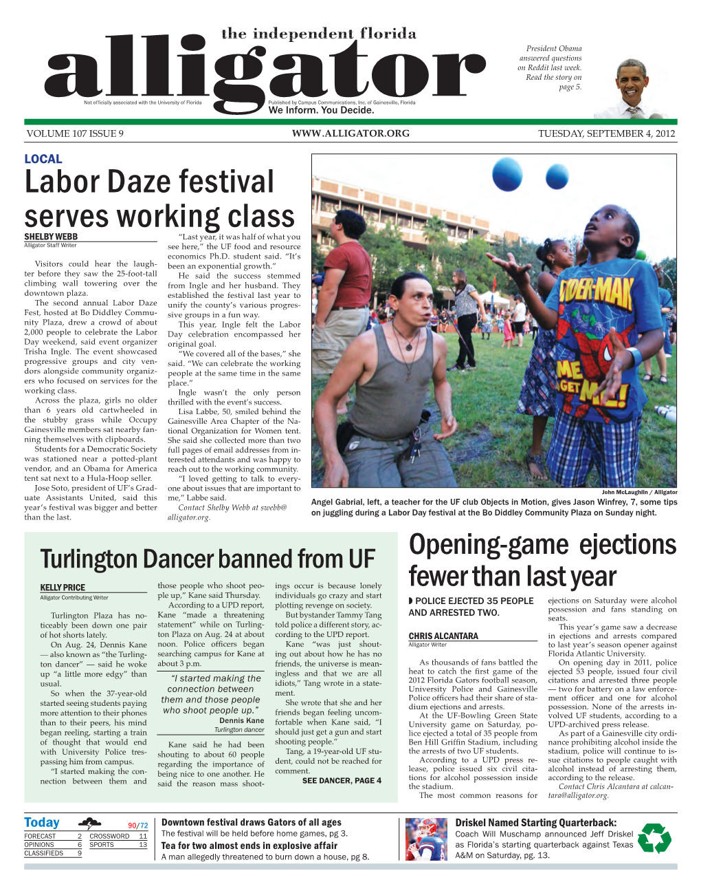 Labor Daze Festival Serves Working Class SHELBY WEBB “Last Year, It Was Half of What You Alligator Staff Writer See Here,” the UF Food and Resource Economics Ph.D