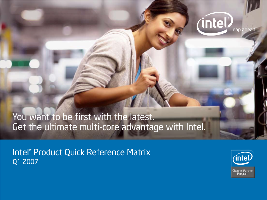 You Want to Be First with the Latest. Get the Ultimate Multi-Core Advantage with Intel