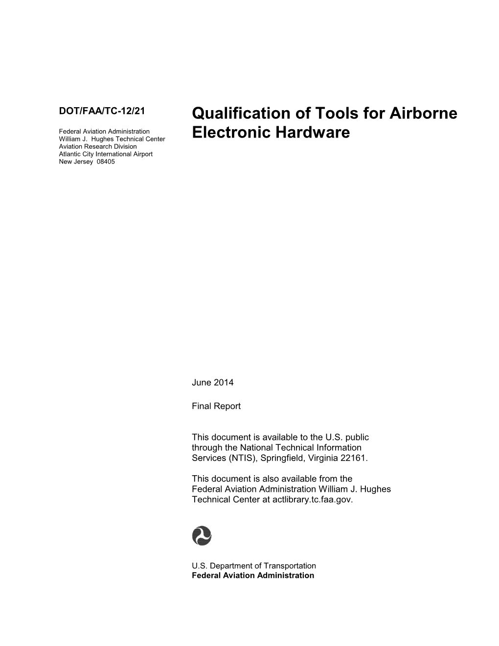 QUALIFICATION of TOOLS for AIRBORNE ELECTRONIC HARDWARE June 2014 6