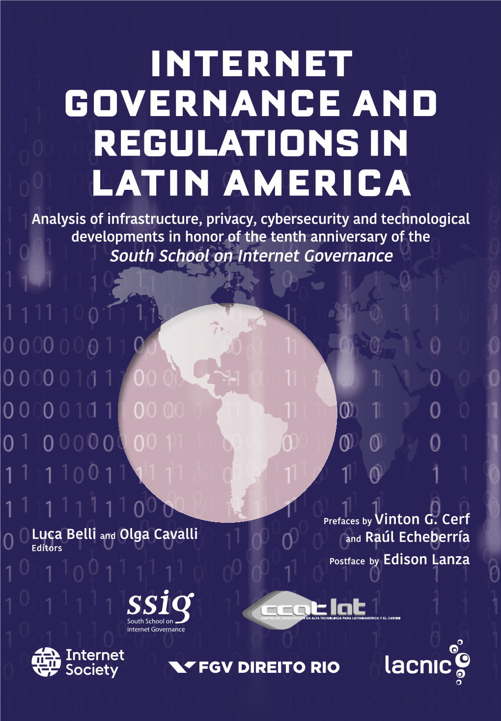 Internet Governance and Regulations in Latin America