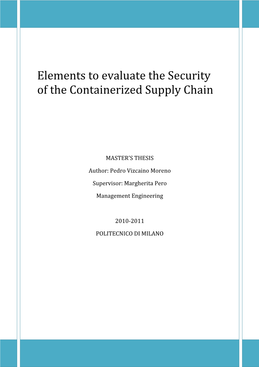 Elements to Evaluate the Security of the Containerized Supply Chain