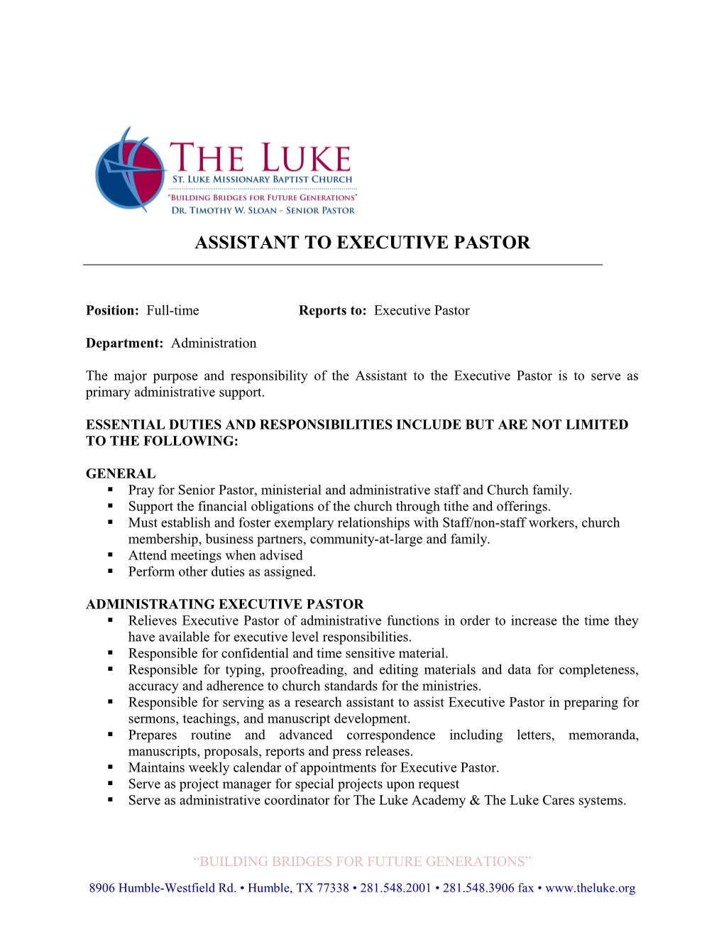 Position: Full-Time Reports To: Executive Pastor