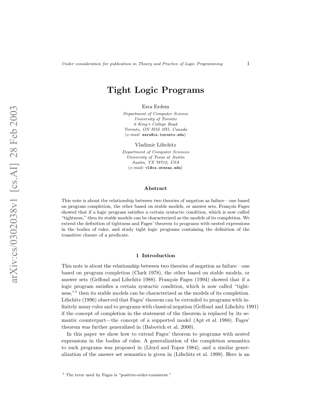 Tight Logic Programs 3 As a Special Case of Programs with Nested Expressions (Ferraris and Lifschitz 2003)