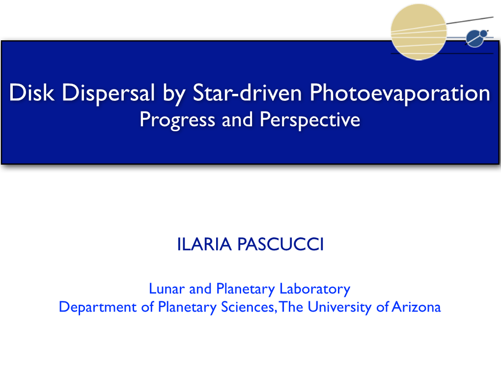 Disk Dispersal by Star-Driven Photoevaporation Progress and Perspective