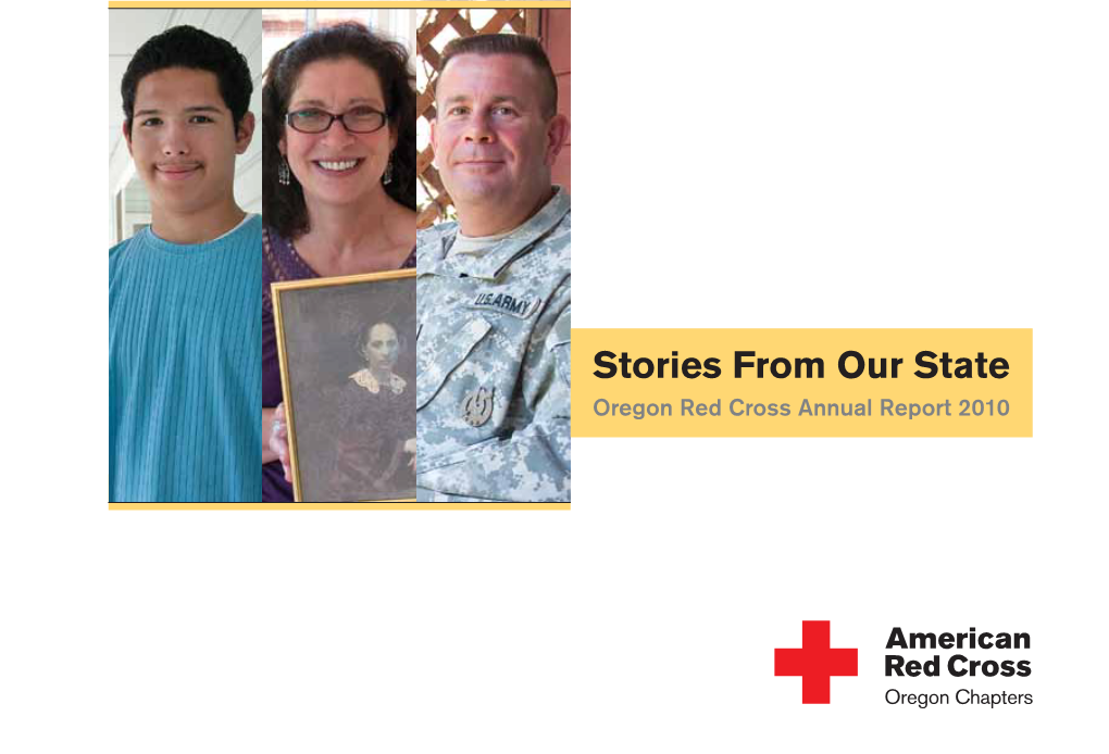 Stories from Our State Oregon Red Cross Annual Report 2010 a Message from the Board Chair and Oregon Executive