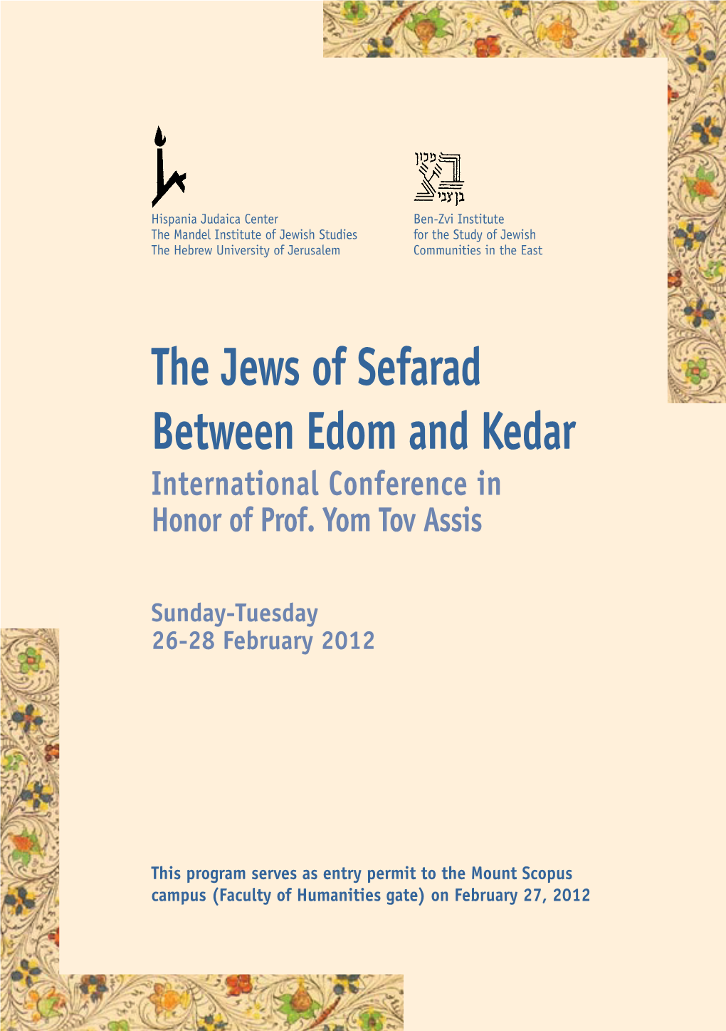 The Jews of Sefarad Between Edom and Kedar International Conference in Honor of Prof