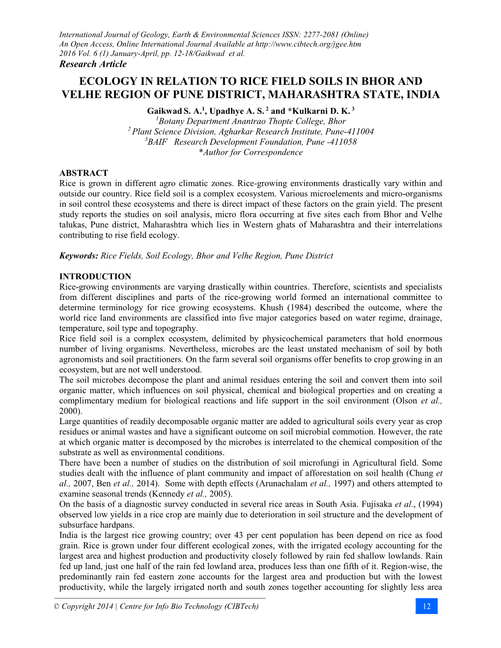 ECOLOGY in RELATION to RICE FIELD SOILS in BHOR and VELHE REGION of PUNE DISTRICT, MAHARASHTRA STATE, INDIA Gaikwad S