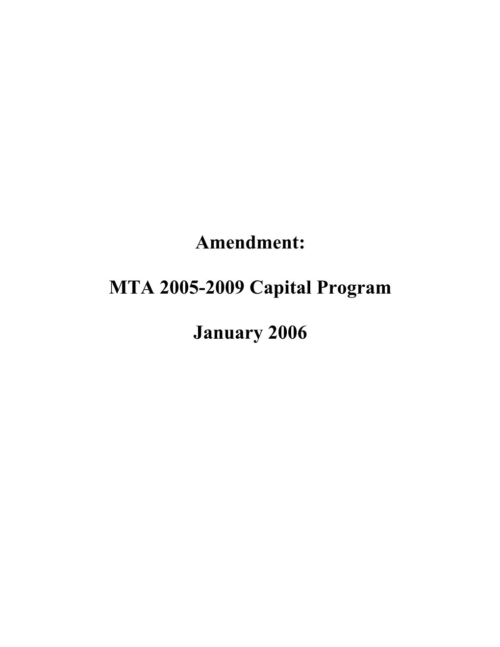 Amendment: MTA 2005-2009 Capital Program January 2006
