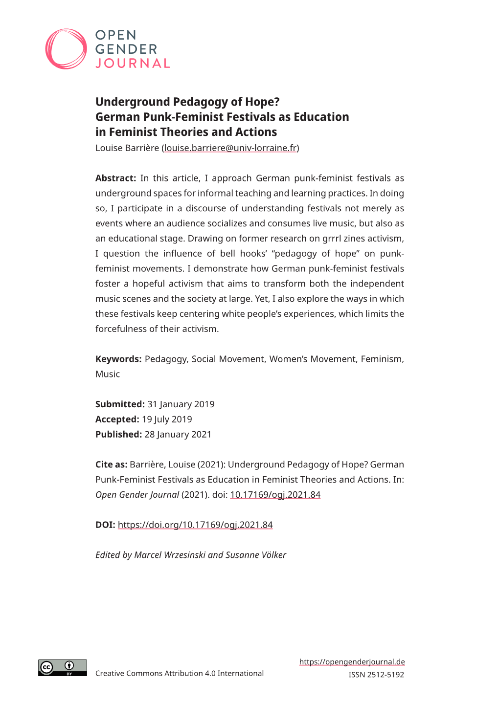 Underground Pedagogy of Hope? German Punk-Feminist Festivals As Education in Feminist Theories and Actions Louise Barrière (Louise.Barriere@Univ-Lorraine.Fr)