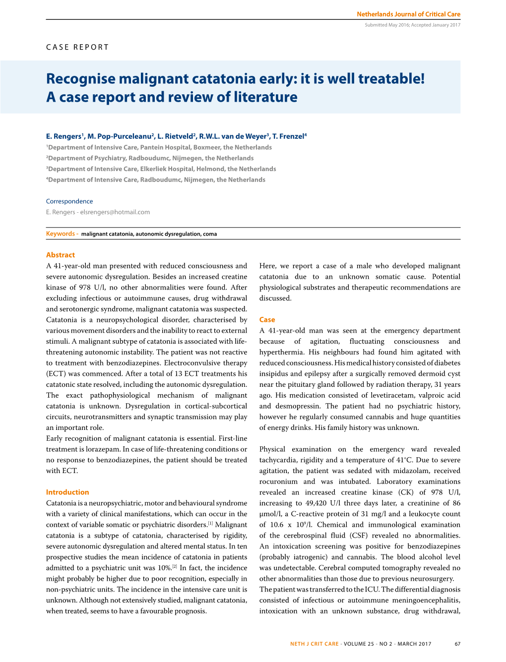 Recognise Malignant Catatonia Early: It Is Well Treatable! a Case Report and Review of Literature