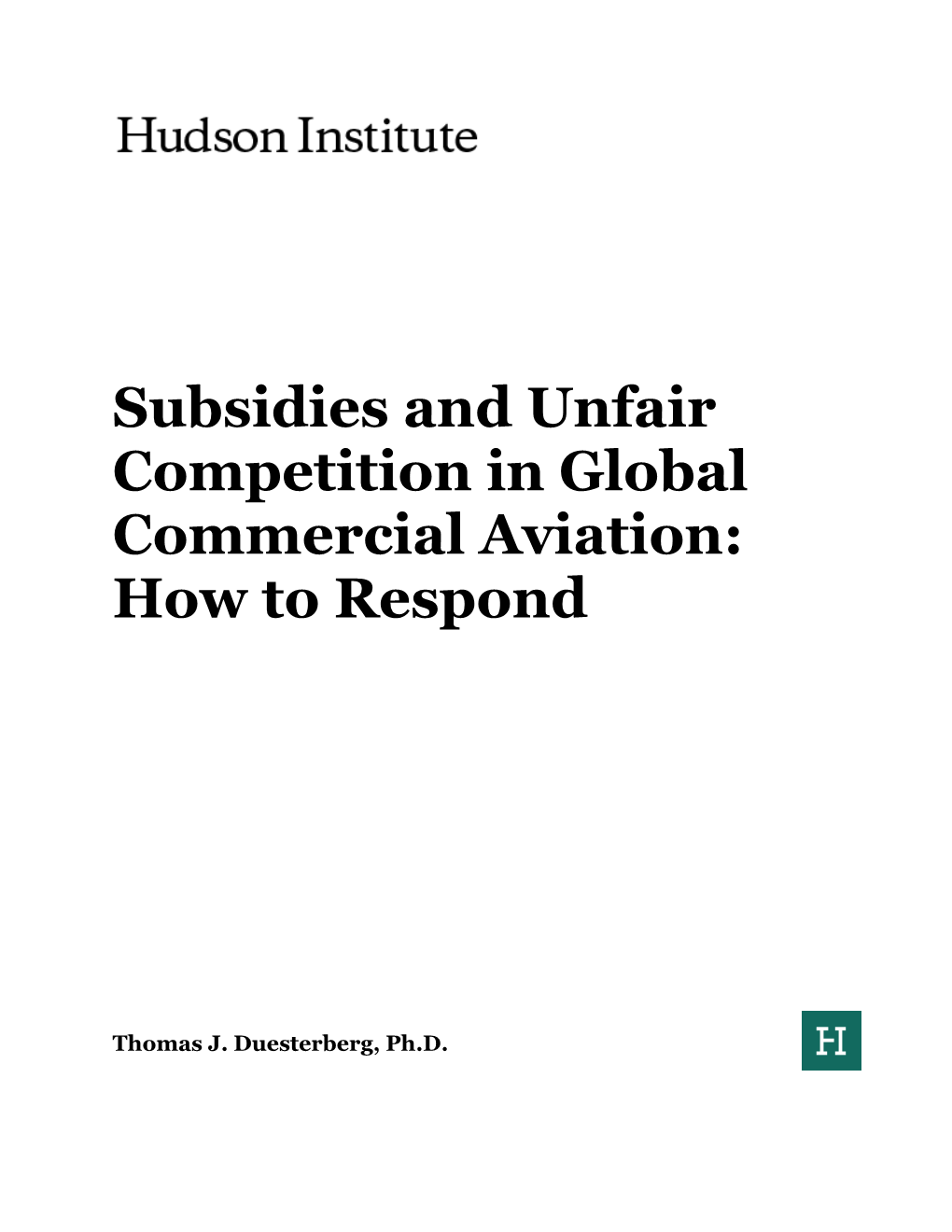 Subsidies and Unfair Competition in Global Commercial Aviation: How to Respond