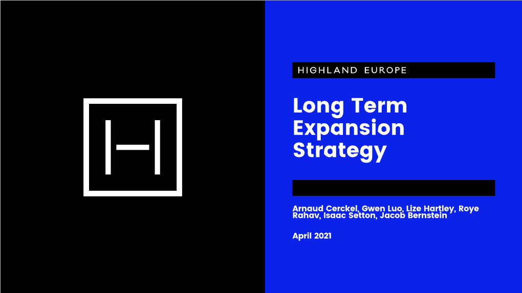 Highland Europe Long Term Expansion Strategy