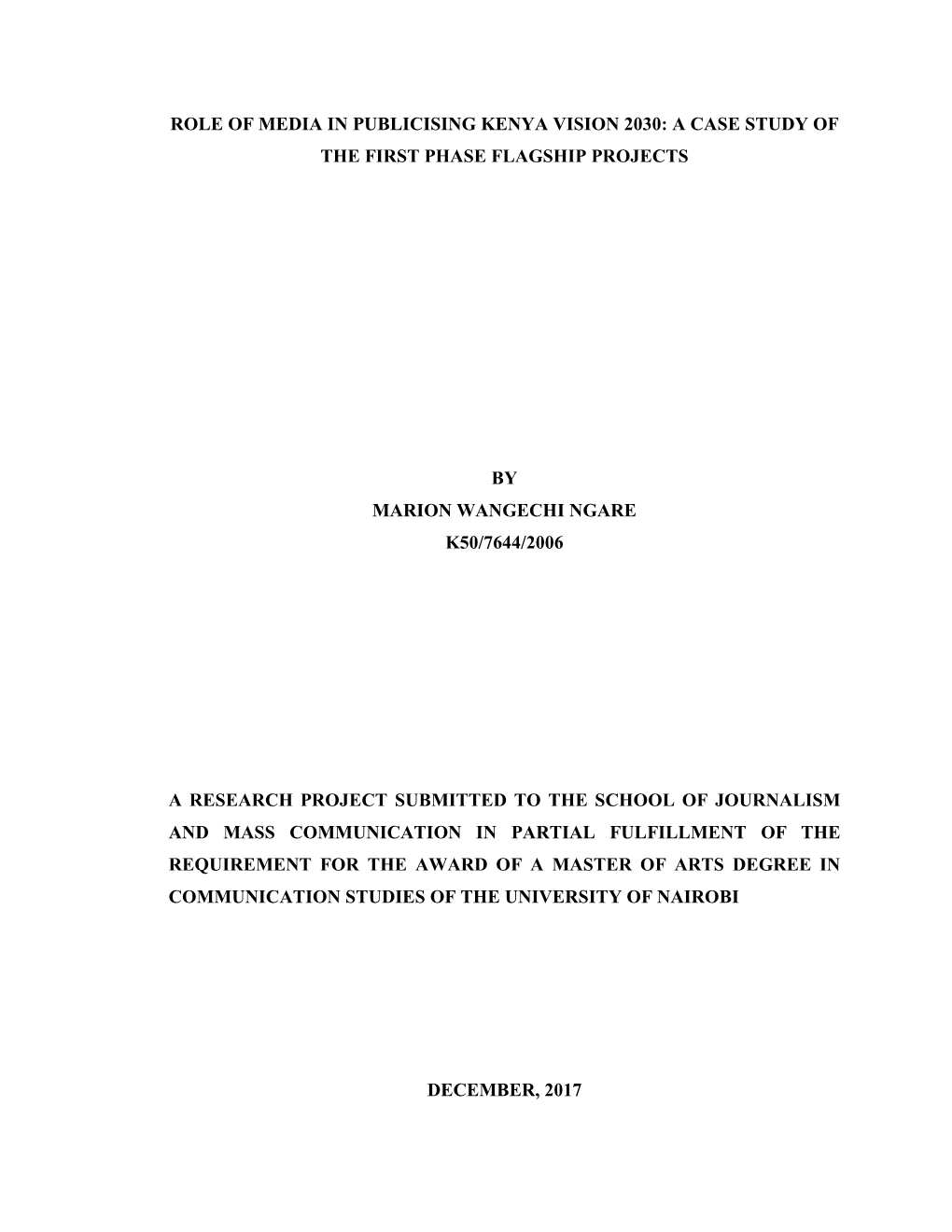 Role of Media in Publicising Kenya Vision 2030: a Case Study of the First Phase Flagship Projects