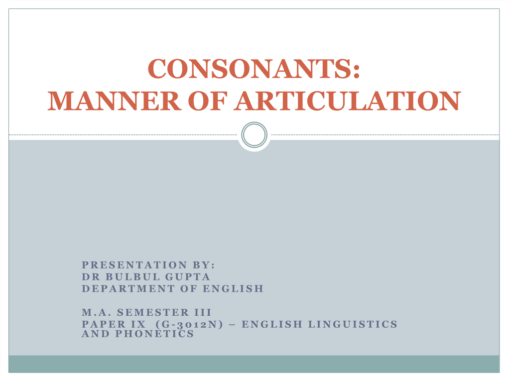 Consonants: Manner of Articulation