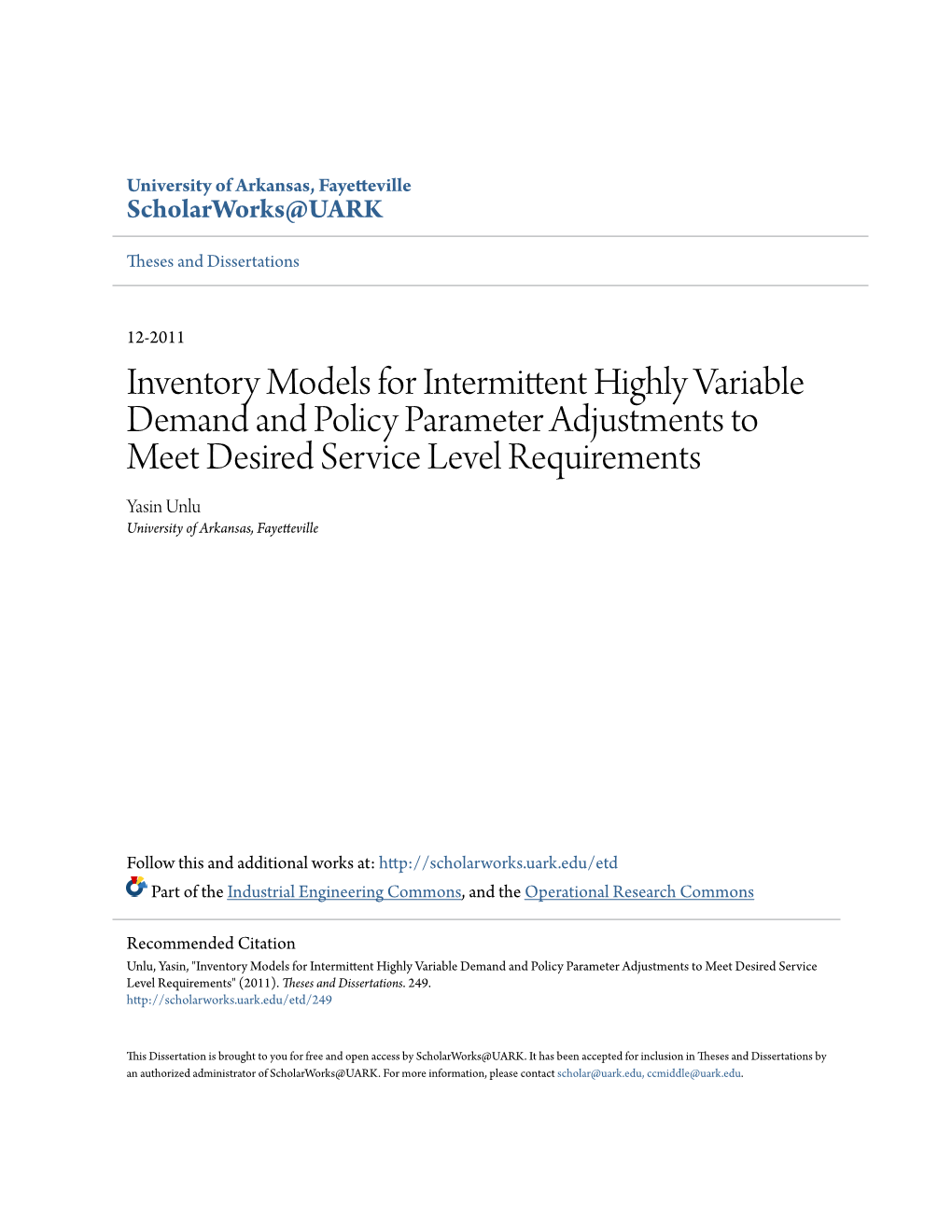 Inventory Models for Intermittent Highly Variable Demand and Policy