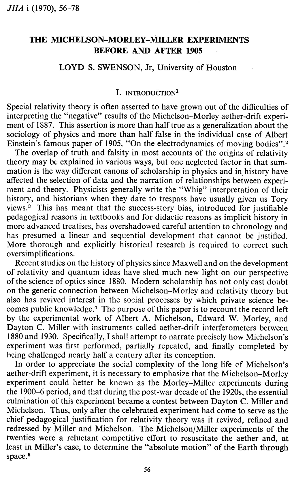 JHA I (1970), 56-78 the MICHELSON-MORLEY-MILLER EXPERIMENTS