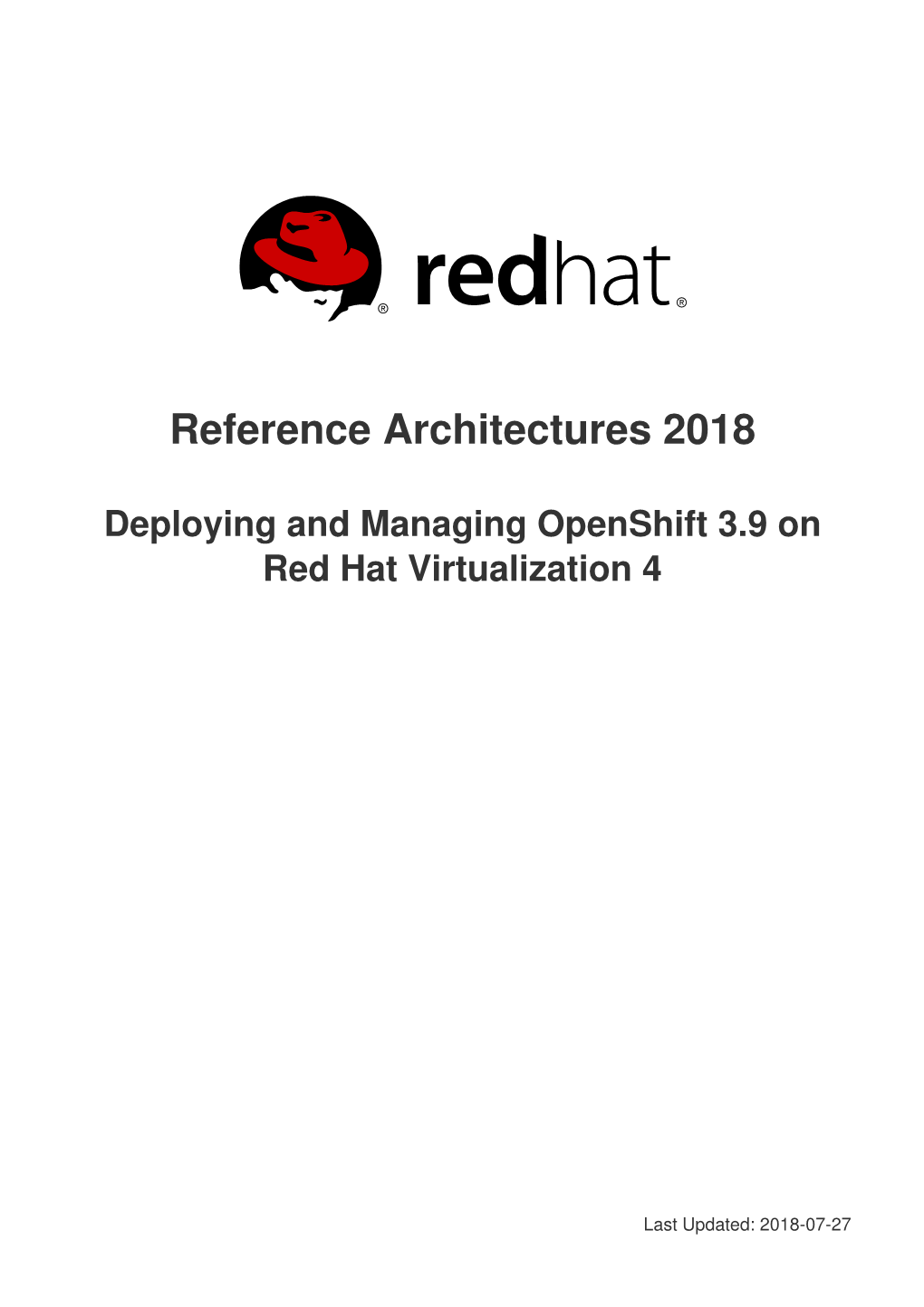 Reference Architectures 2018 Deploying and Managing Openshift 3.9 on Red Hat Virtualization 4