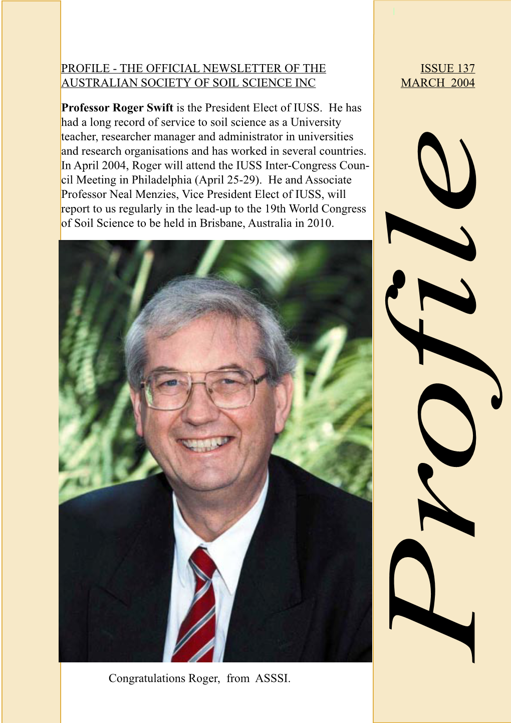 Profile - the Official Newsletter of the Issue 137 Australian Society of Soil Science Inc March 2004