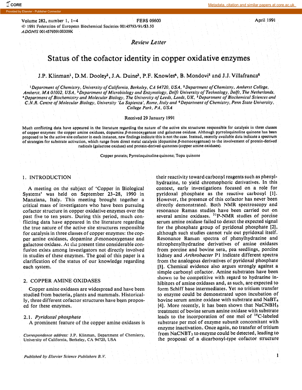Status of the Cofactor Identity in Copper Oxidative Enzymes