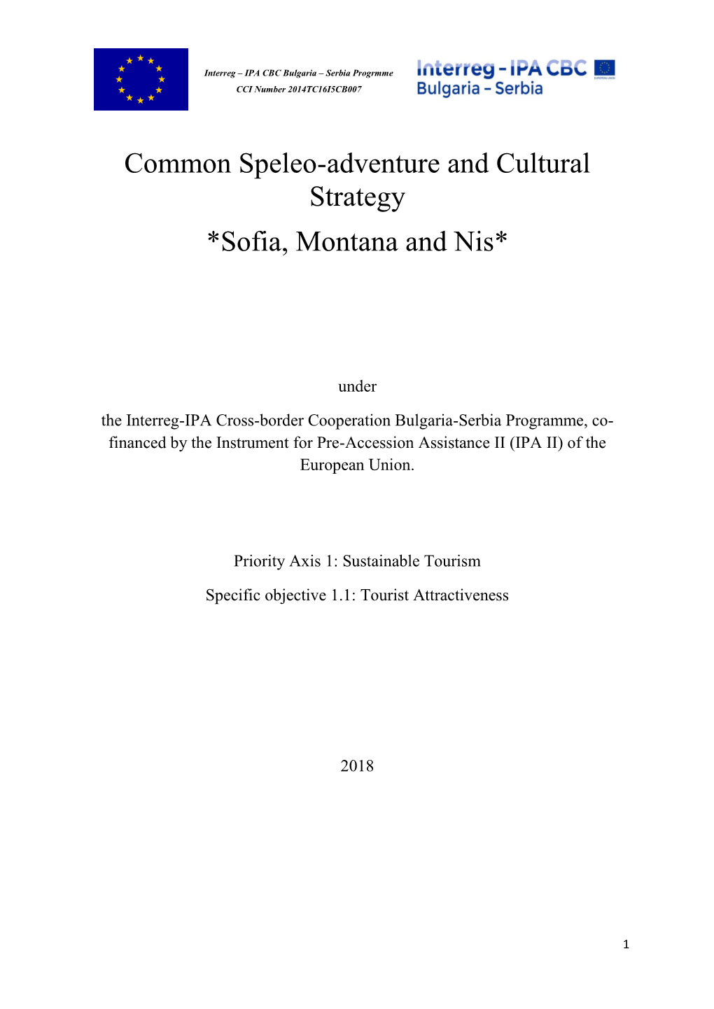 Common Speleo-Adventure and Cultural Strategy *Sofia, Montana and Nis*
