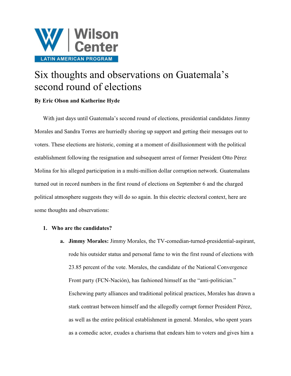 Six Thoughts and Observations on Guatemala's Second Round Of