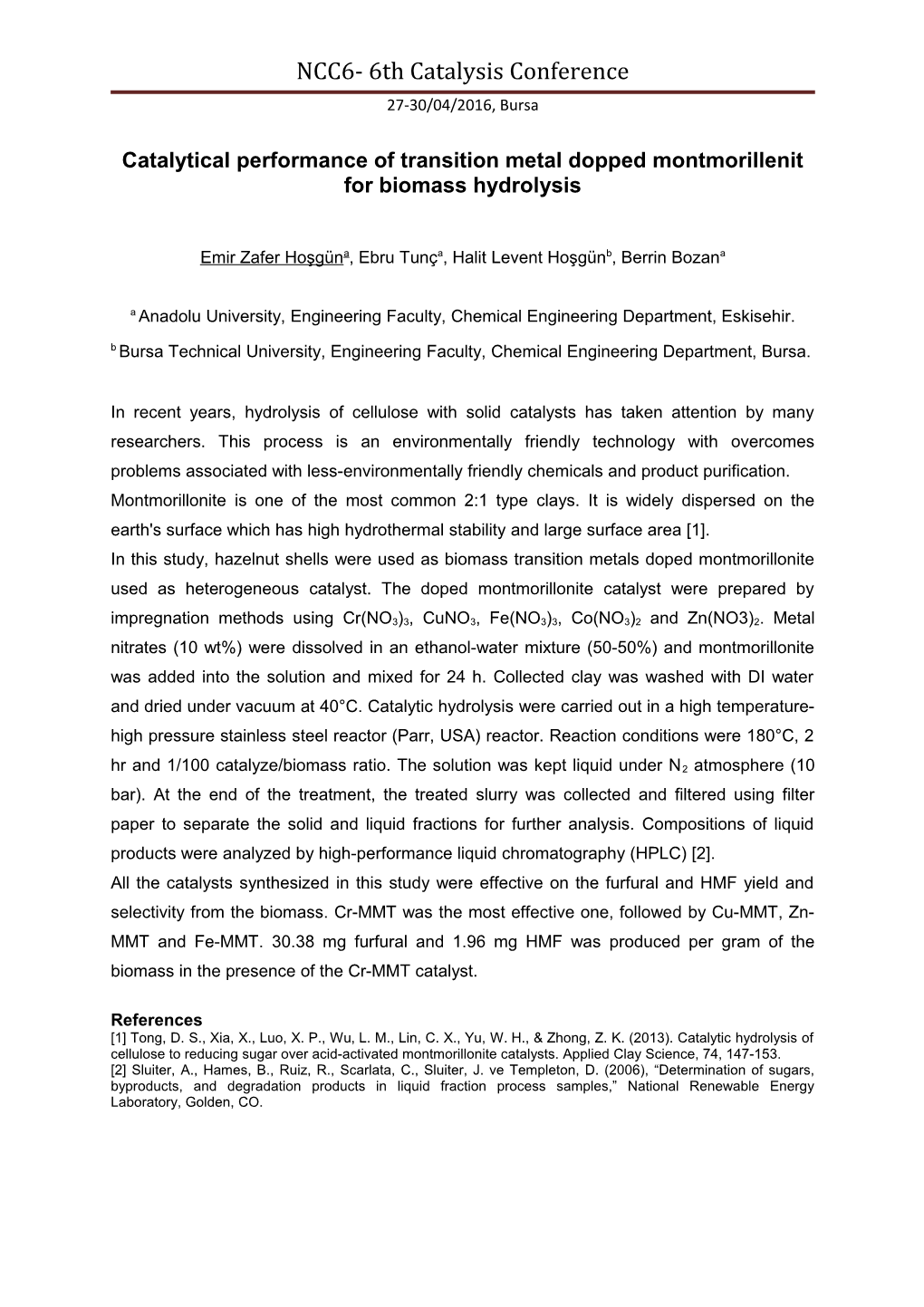 Catalytical Performance of Transition Metal Dopped Montmorillenit for Biomass Hydrolysis