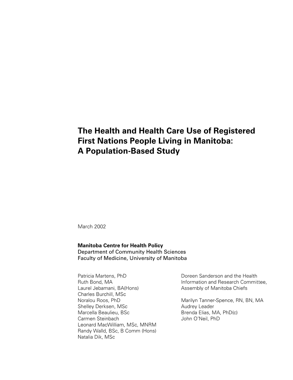 The Health and Health Care Use of Registered First Nations People Living in Manitoba: a Population-Based Study