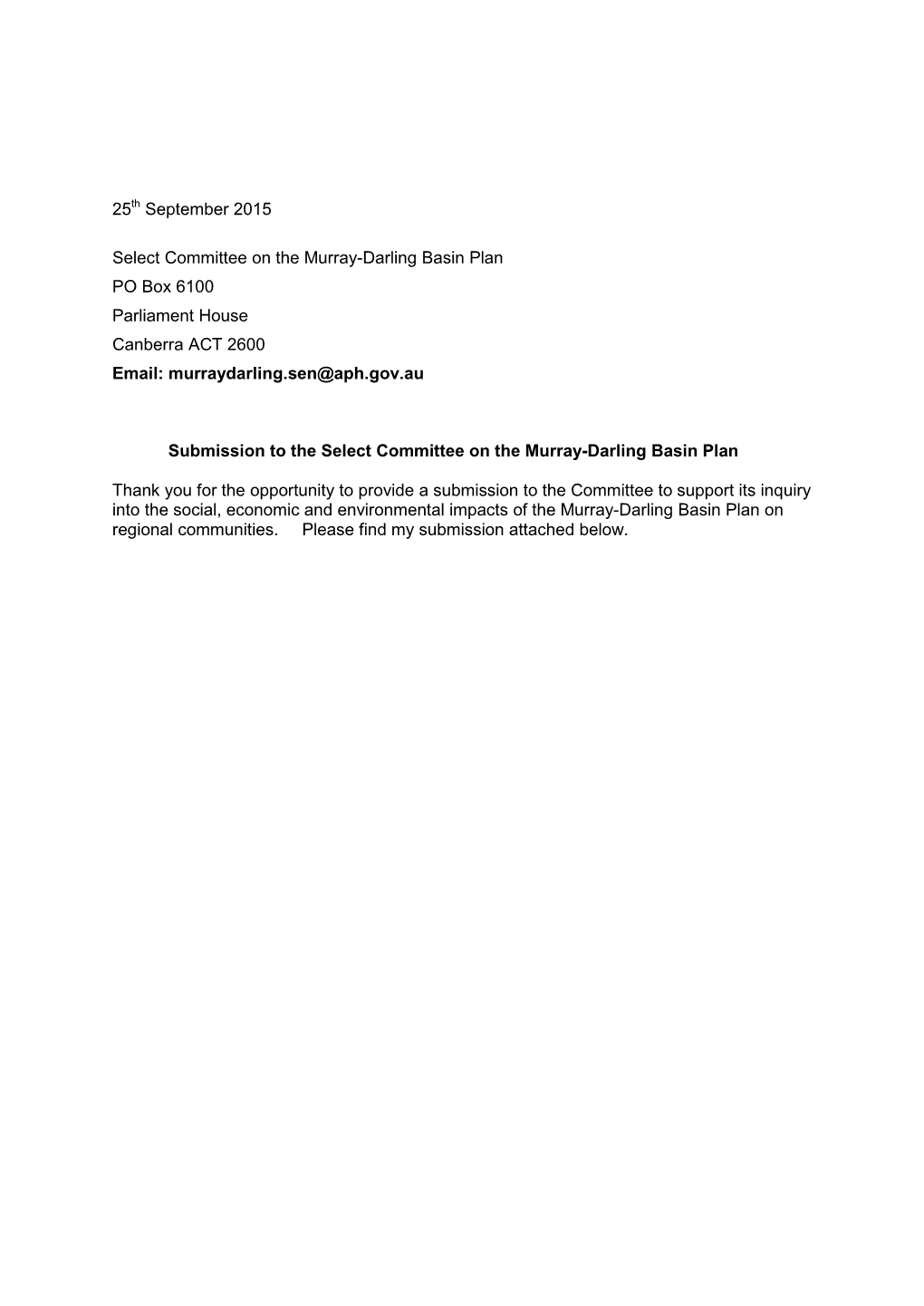 25Th September 2015 Select Committee on the Murray-Darling Basin Plan PO Box 6100 Parliament House Canberra ACT 2600 Email