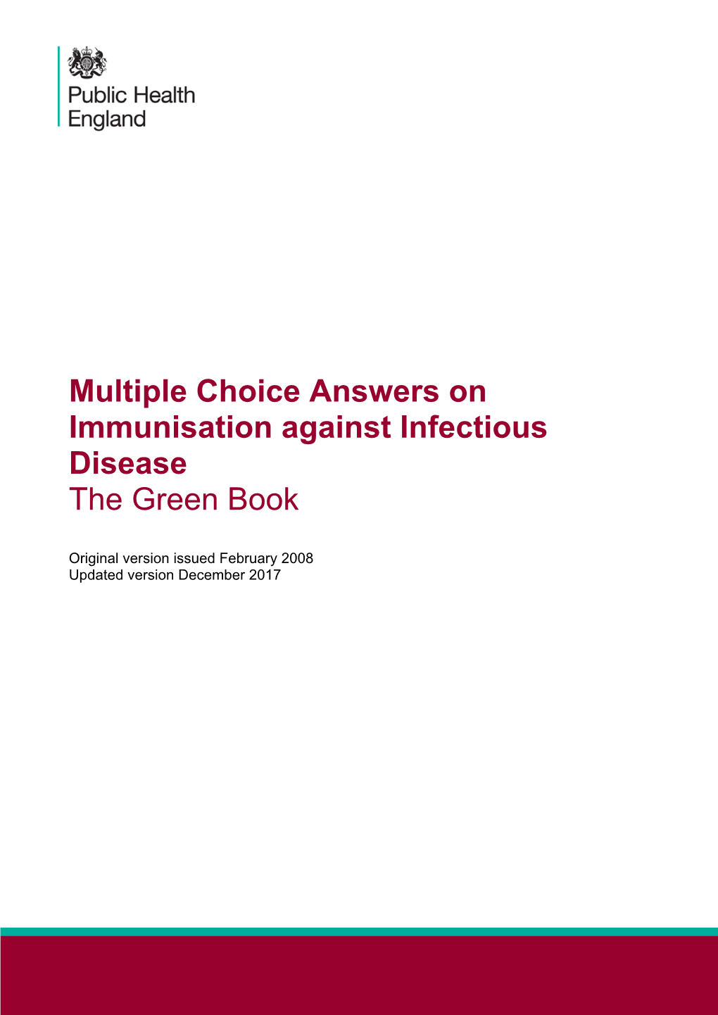 Multiple Choice Answers on Immunisation Against Infectious Disease the Green Book