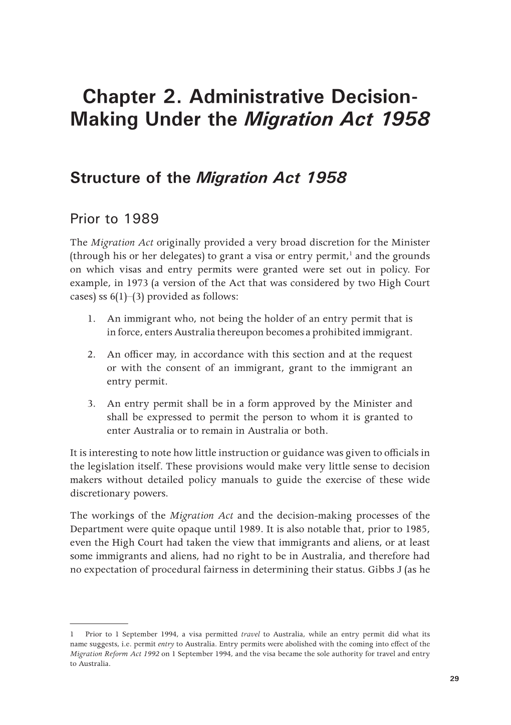 Administrative Decision-Making Under the Migration Act 1958 Effect of the Administrative Decisions (Judicial Review) Act 1977