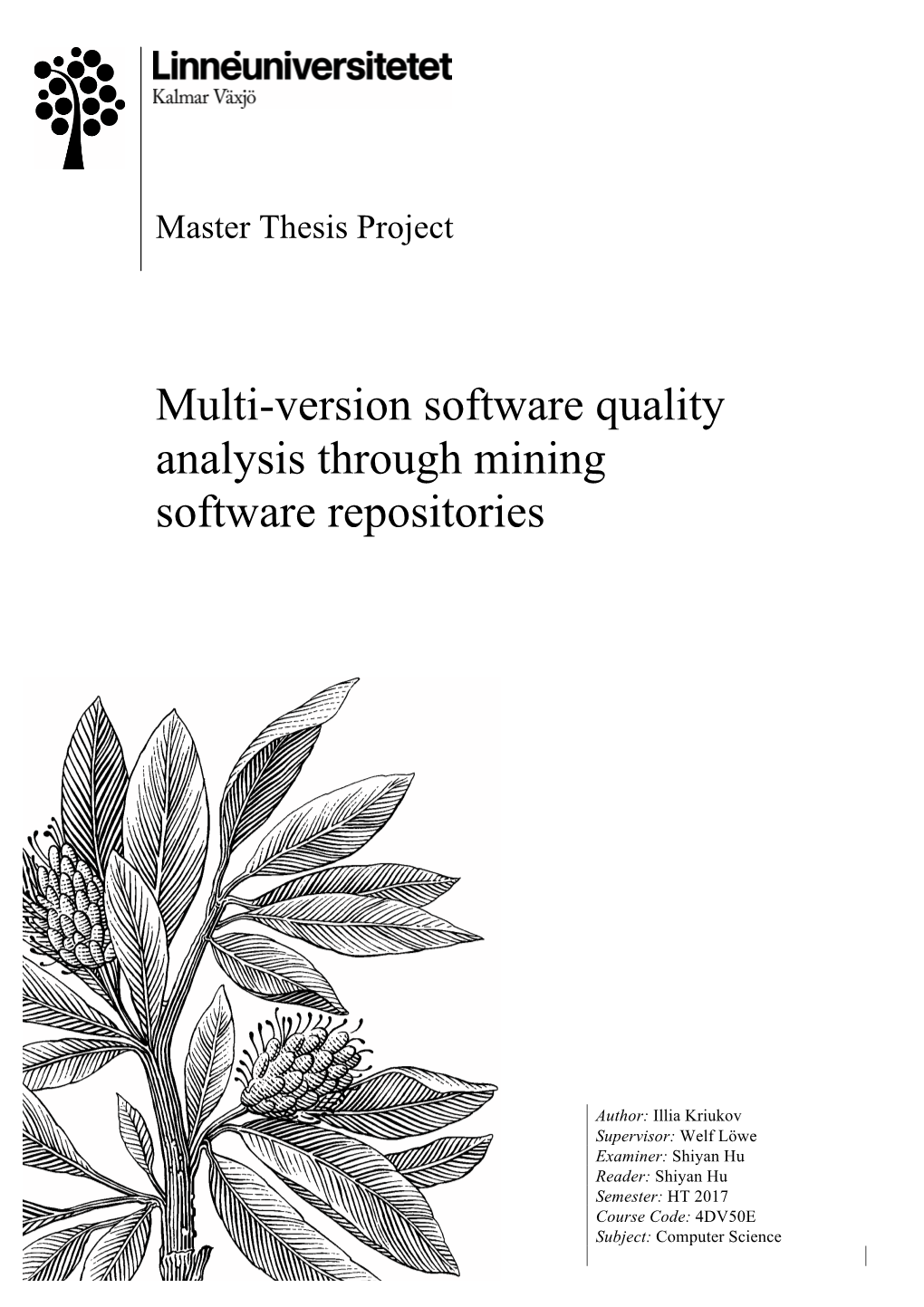 Multi-Version Software Quality Analysis Through Mining Software Repositories