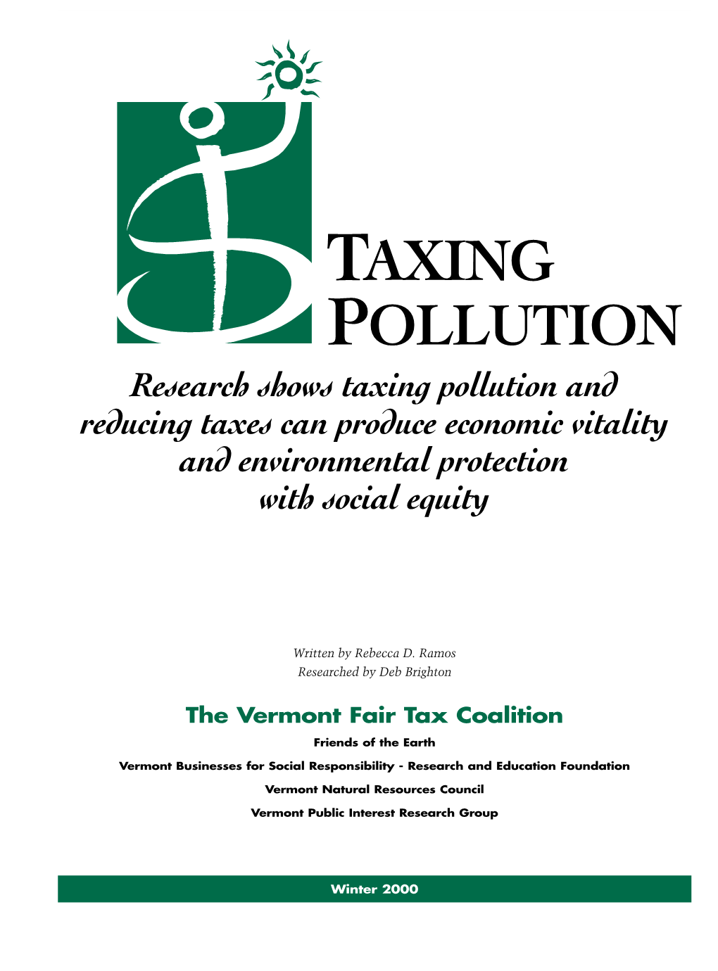 Research Shows Taxing Pollution and Reducing Taxes Can Produce Economic Vitality and Environmental Protection with Social Equity