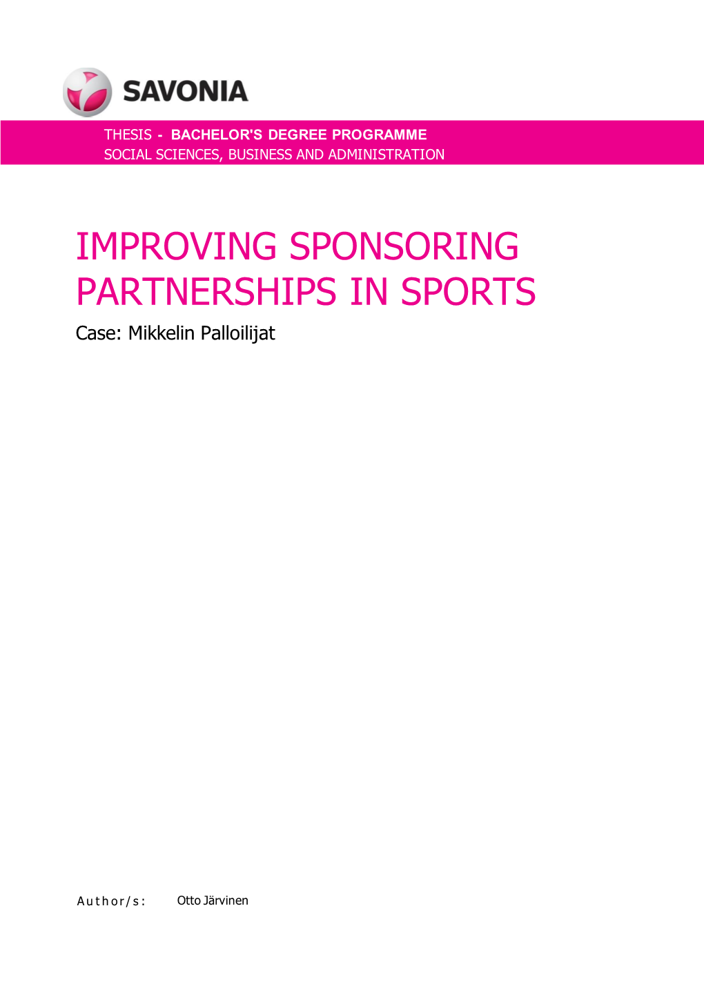 IMPROVING SPONSORING PARTNERSHIPS in SPORTS Case: Mikkelin Palloilijat