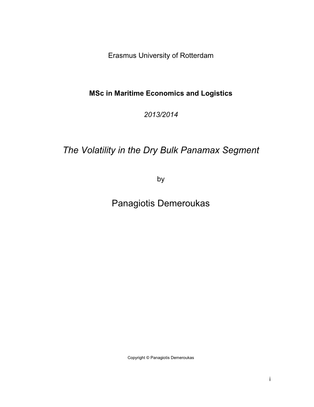 The Volatility in the Dry Bulk Panamax Segment Panagiotis Demeroukas