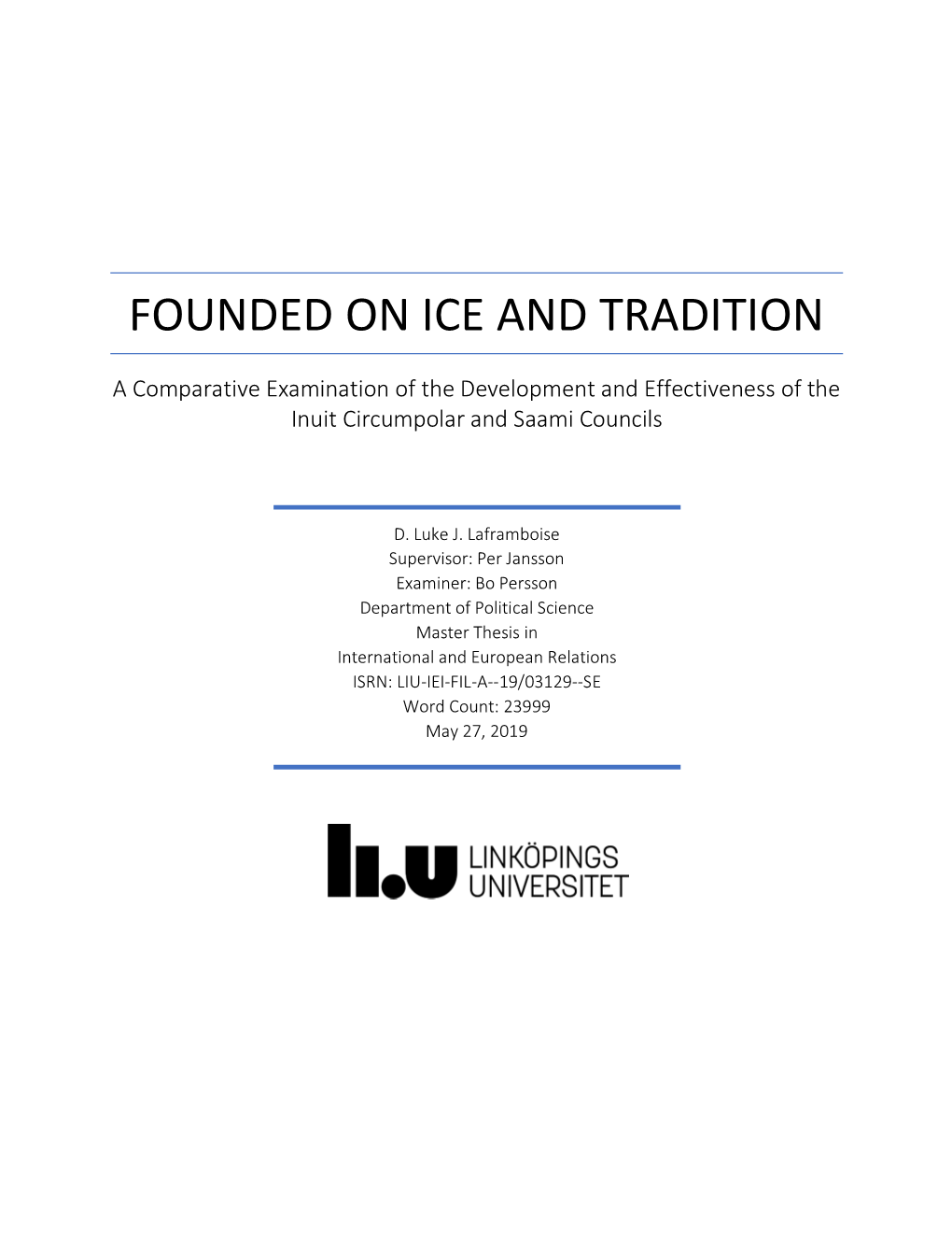 Founded on Ice and Tradition