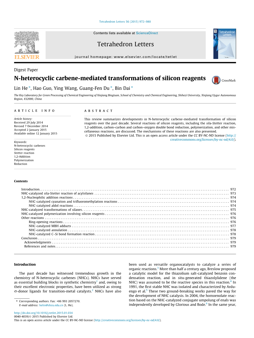 N-Heterocyclic Carbene-Mediated Transformations of Silicon Reagents ⇑ ⇑ ⇑ Lin He , Hao Guo, Ying Wang, Guang-Fen Du , Bin Dai