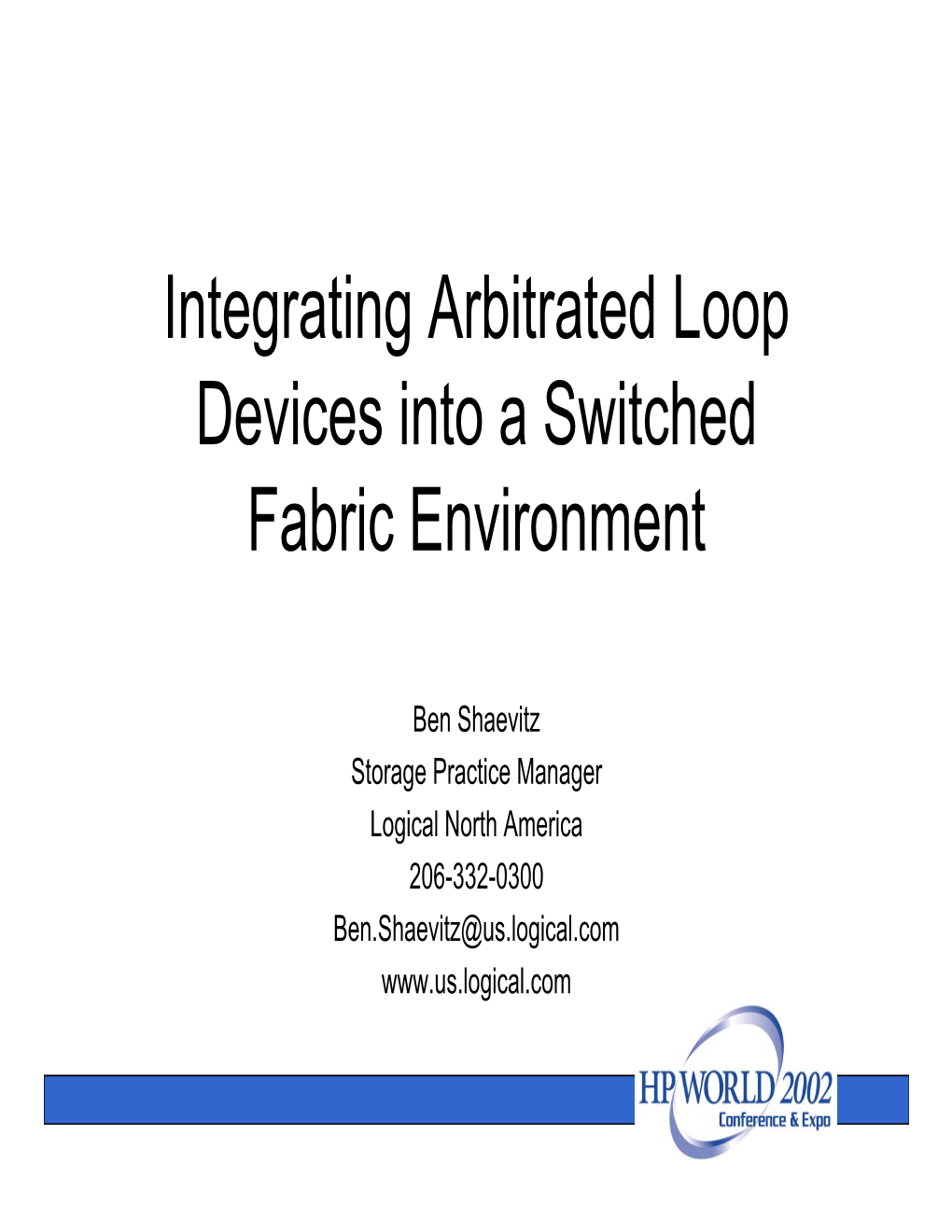 Integrating Arbitrated Loop Devices Into a Switched Fabric Environment
