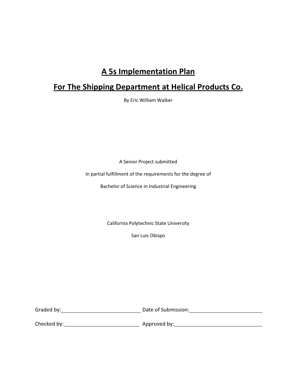 5S Implementation Plan for the Shipping Department at Helical Products Co