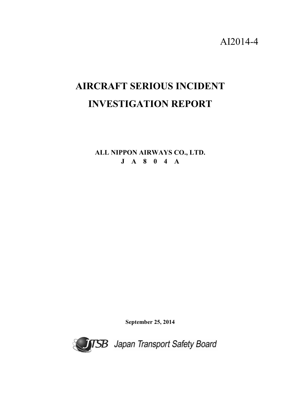 Ai2014-4 Aircraft Serious Incident Investigation Report