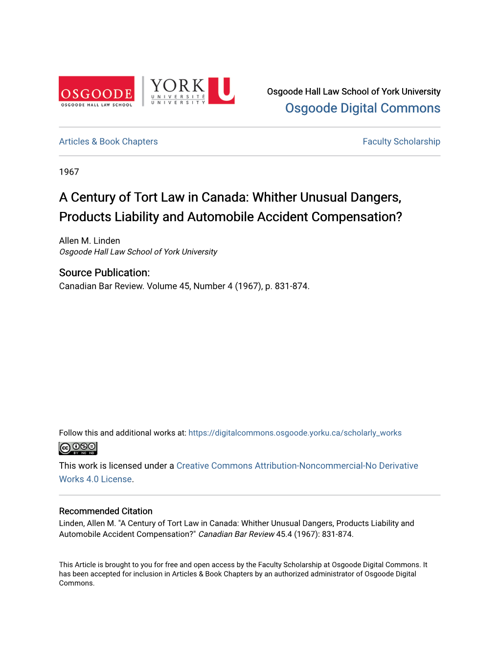A Century of Tort Law in Canada: Whither Unusual Dangers, Products Liability and Automobile Accident Compensation?