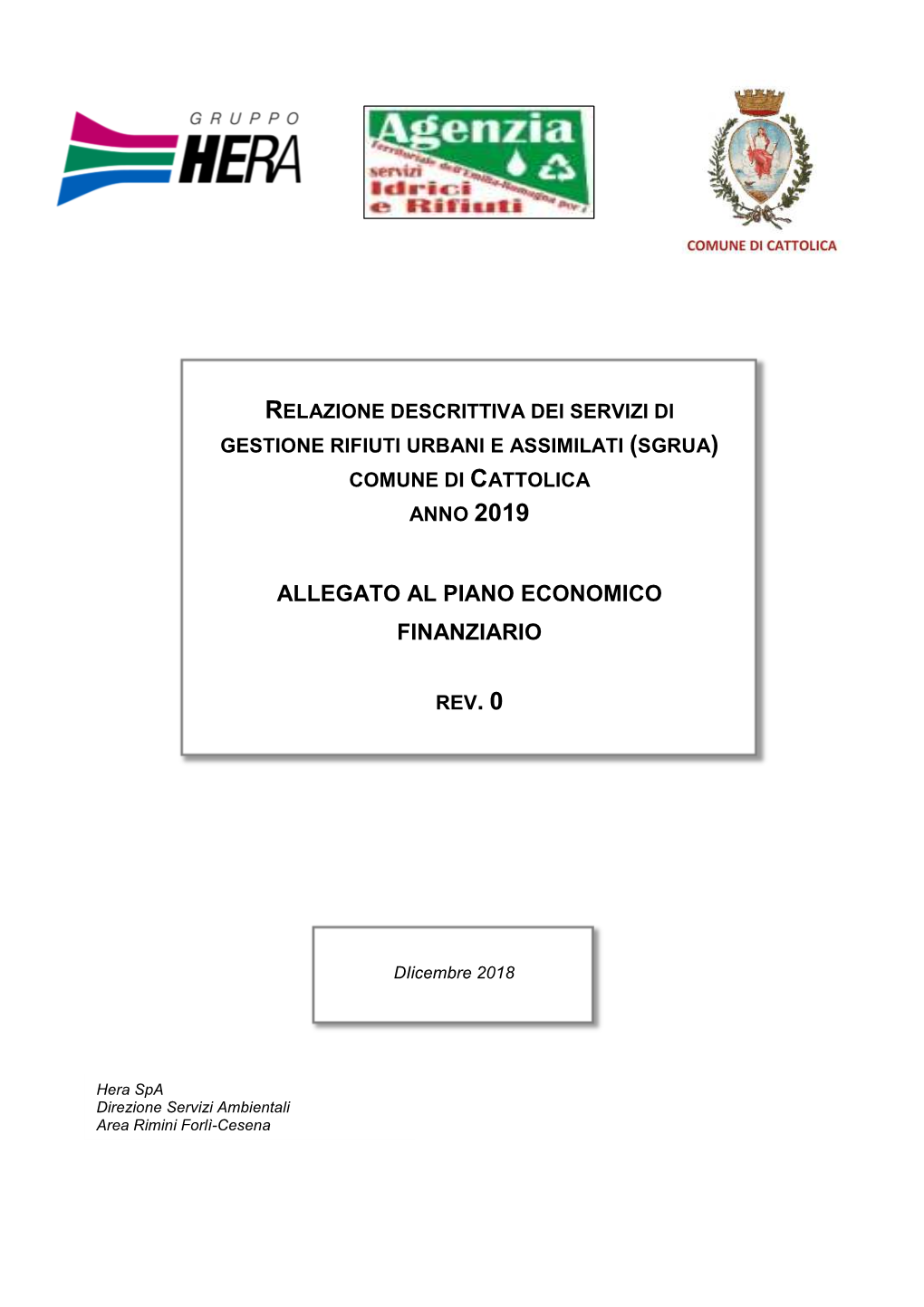 Relazione Descrittiva Dei Servizi Di Gestione Rifiuti Urbani E Assimilati (Sgrua ) Comune Di Cattolica