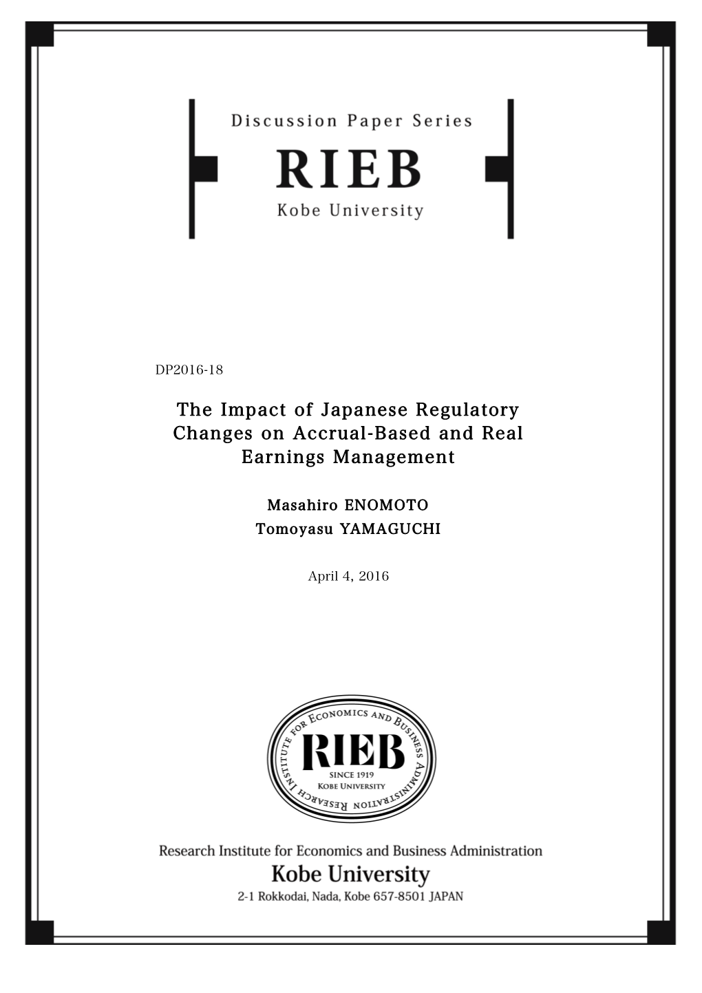 The Impact of Japanese Regulatory Changes on Accrual-Based and Real Earnings Management