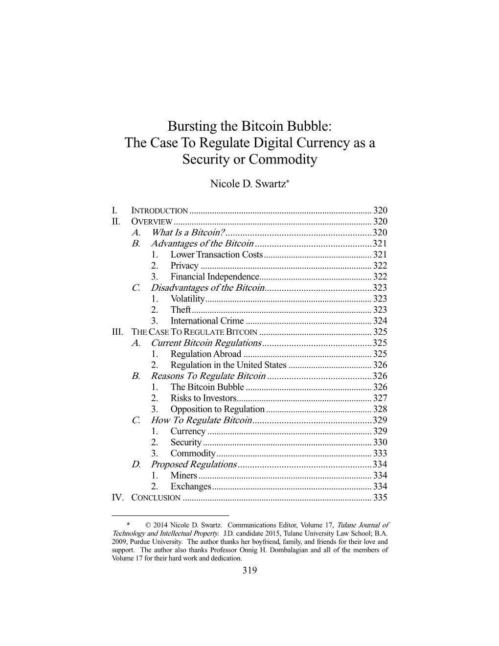 Bursting the Bitcoin Bubble: the Case to Regulate Digital Currency As a Security Or Commodity