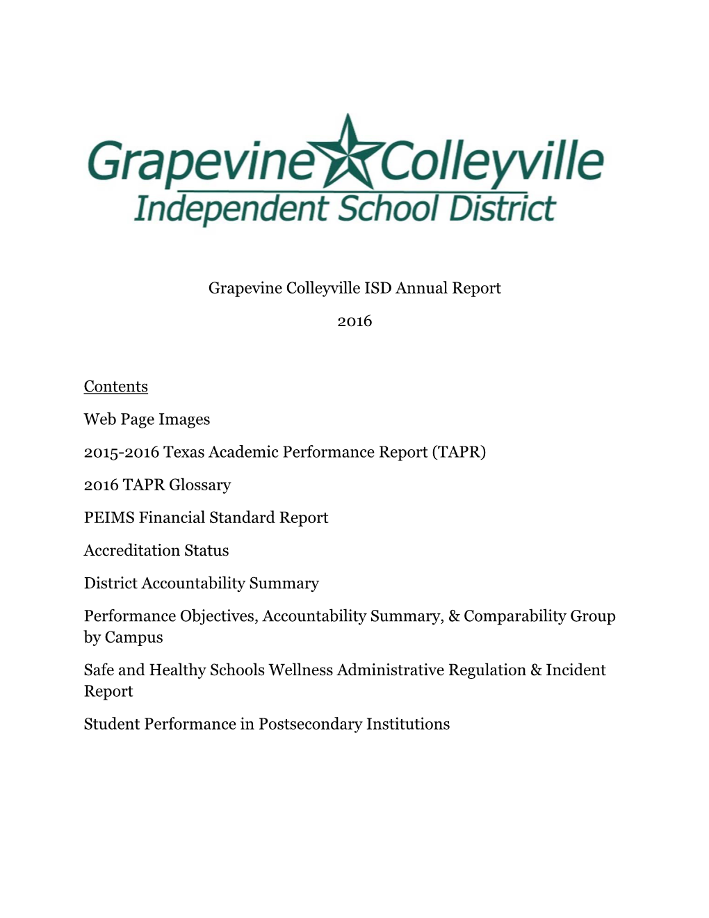 Grapevine Colleyville ISD Annual Report 2016 Contents Web Page